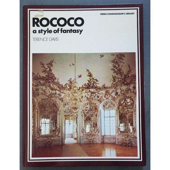 Rococo: A Style of Fantasy – Terence Davis, Connoisseur’s Library 1973 Hardcover - Picture 1 of 8